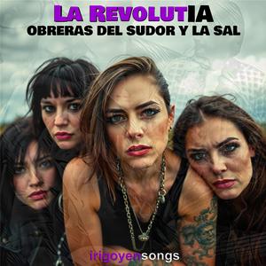 Obreras Del Sudor Y La Sal (feat. La RevolutIA)