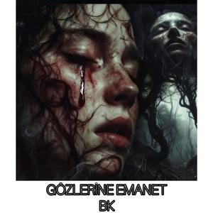 GOZLERINE EMANET