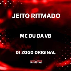 JEITO RITMADO (DJ Zogo Original, Yuri Redicopa & MC VN Cria Remix)