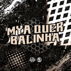 Mya Quer Balinha