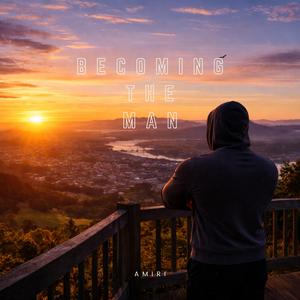 Becoming the Man