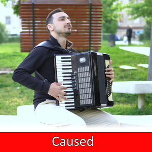 Caused