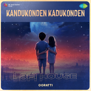 Kandukonden Kadukonden - Lofi House