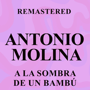 A la sombra de un bambú (Remastered)