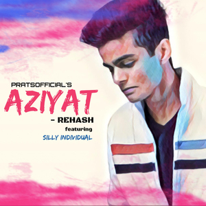 Aziyat (Rehash)