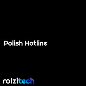 Polish Hotline (feat. SnowbyScene) (Sped Up)