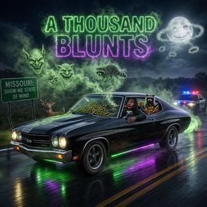 A THOUSAND BLUNTS