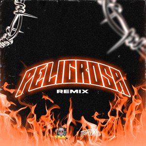 Peligrosa (Remix)