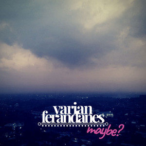 Maybe
