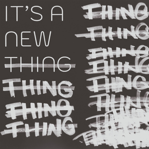 It's A New Thing (Remix)