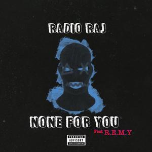 None For You (feat. REMY)