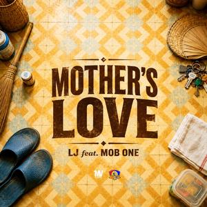 Mother's Love (feat. Mob One)