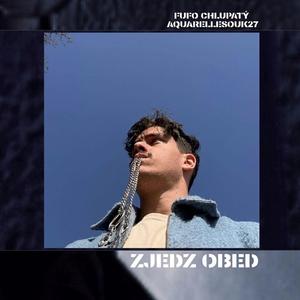 Zjedz Obed (feat. Aquarelle Soul 27)