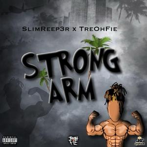 Strong Arm (feat. Tre oh fie)