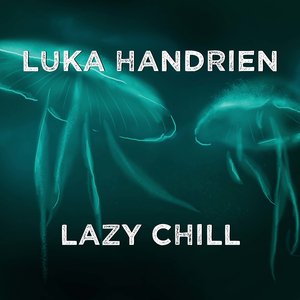 Lazy Chill (Radio Edit)