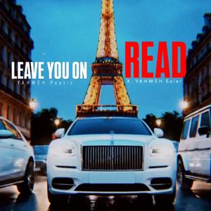 Leave You On Read
