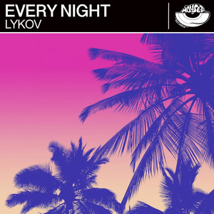 Every Night (Original Mix)