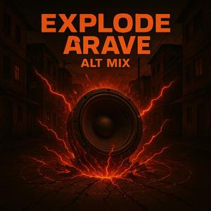 Explode Grave (Alt Mix)