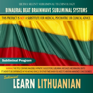 Learn Lithuanian - Binaural Beat Brainwave Subliminal Systems