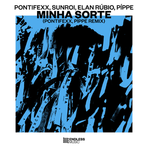 Minha Sorte (Pontifexx & PÍPPE Remix)