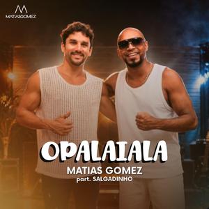 Opalaiala (feat. Salgadinho)