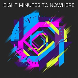 Eight Minutes to Nowhere