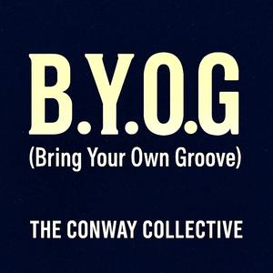 B.Y.O.G (Bring Your Own Groove)