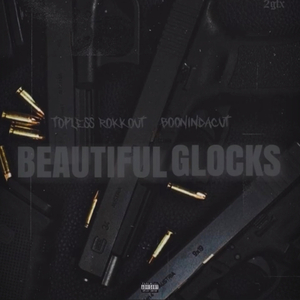 Beautiful Glocks (feat. BoonBx)