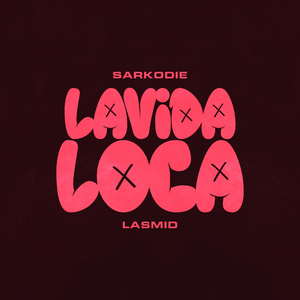 Lavida Loca (feat. Lasmid)