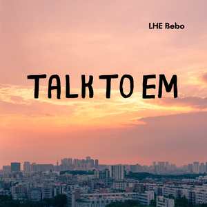 Talk To Em