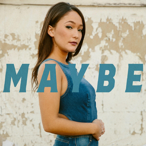 Maybe (feat. Kira Isabella)