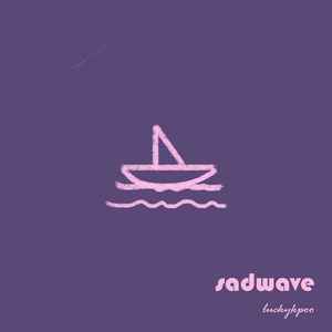 Sadwave