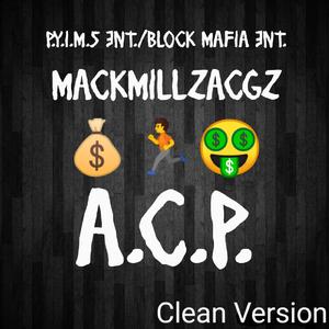 A.C.P. (Always Chasin' Paper)