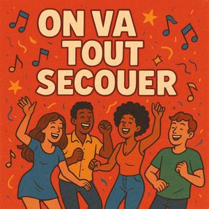 On va tout secouer (feat. TheMemet)