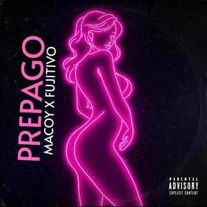 PREPAGO (feat. Fujitivo The Yomimo)