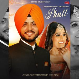 Phull (feat. Sukhwinder Sukhi & Mahi Dhaliwal)