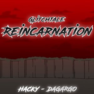 Glitchtale: Reincarnation