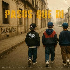 Pasos Que Di (feat. Johnny Mendoza & Clara Mailen) (Sonido Clásico Remix)