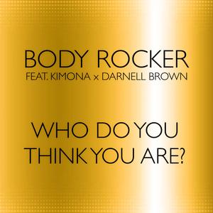 Who do you think you are? (feat. KIMONA & Darnell Brown) (Instrumental Version)