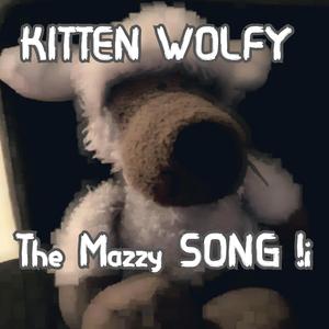 The Mazzy Song !i