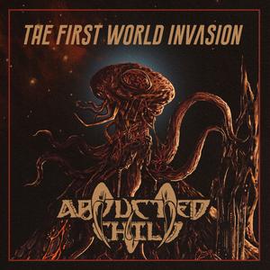 The First World Invasion (feat. The Abducted)