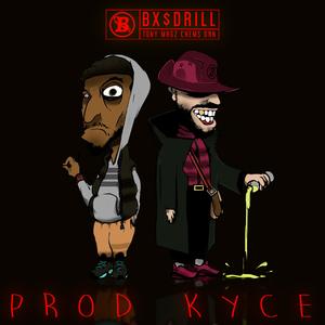 BX$dRILL (feat. Chems DDN & Prod KYCE)