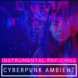 Cyberpunk Ambient