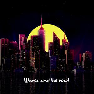 Waves and the road