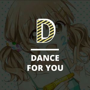 Dance For You