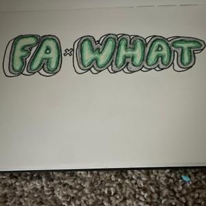 Fa x What