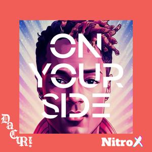 On Your Side (feat. Nitro X) (Nitro X Version)