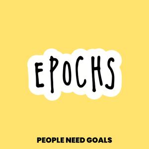 Epochs