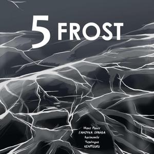 5 FROST prod. by Acid Timmy