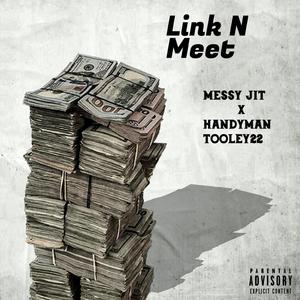 Link N Meet (feat. Handyman Tooley22)